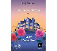 Les trois Dahlia (Vol. 2): Lady Detective