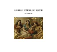 Les Trois Dames De La Kasbah