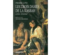 Les Trois Dames de la Kasbah Conte Oriental - Pierre Loti - La Simarre - broché - Contes / Légendes