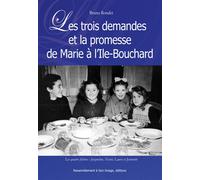 Les trois demandes et la promesse de Marie à l'Île Bouchard - L78 - Bruno Rondet - Rassemblement A Son Image - broché - Essai