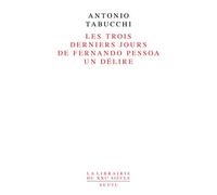 Les trois derniers jours de Fernando Pessoa : Un délire