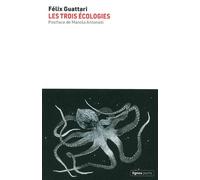 Les Trois écologies - Félix Guattari - Nouvelles Editions Lignes - broché - Essai