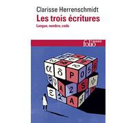 Les trois écritures: Langue, nombre, code