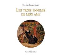 Les trois ennemis de mon âme