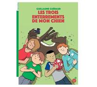 Les trois enterrements de mon chien