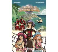 Les Trois filles du capitaine Imanol - Mariposa - Daniel Pagés - Lansdalls Max - broché - Roman junior