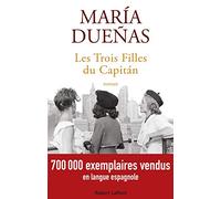 Les Trois Filles du Capitán – Éditions Robert Laffont