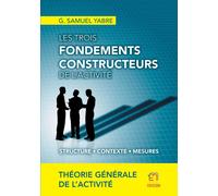 Les Trois Fondements Constructeurs De L'activité