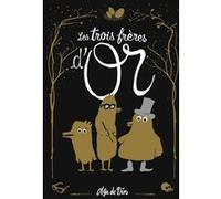 Les trois frères d'or Olga De Dios (Auteur), Isabelle Gugnon (Traduction)