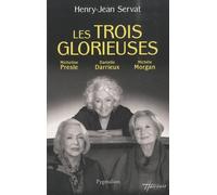 Les Trois glorieuses: Danielle Darrieux, Michèle Morgan, Micheline Presle