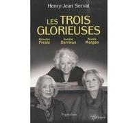 Les Trois glorieuses Henry-Jean Servat (Auteur)