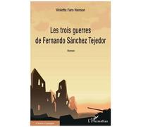 Les Trois Guerres De Fernando Sánchez Tejedor