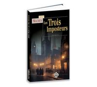 Les Trois Imposteurs : ou Les Transmutations