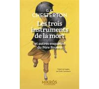 Les trois instruments de la mort - et autres enquêtes du Pèr - Gilbert Keith Chesterton - L'aube Eds De - Poche - Roman