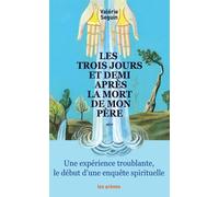 Les Trois jours et demi après la mort de mon père - Collectif - Les Arenes Eds - broché - Essai