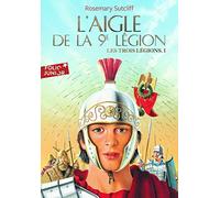 Les trois légions, I : L'Aigle de la 9e légion