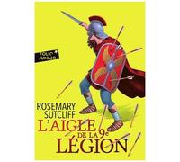 Les Trois Légions Tome 1 - L?Aigle De La 9e Légion