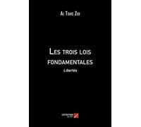 Les trois lois fondamentales: Libertés