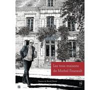 Les Trois Maisons De Michel Foucault