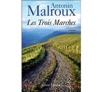 Les Trois marches Antonin Malroux (Auteur)