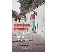 Les trois mariages de Manolita