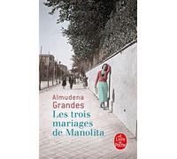 Les Trois mariages de Manolita - Almudena Grandes - Lgf - Poche - Roman