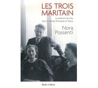 Les trois Maritain : La présence de Véra dans le monde de Jacques et Raïssa