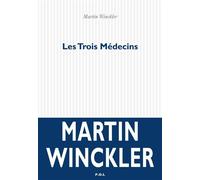 Les Trois Médecins - Martin Winckler - P.o.l. - broché - Roman