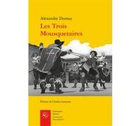 Les Trois Mousquetaires Alexandre Dumas Père (Auteur), Charles Samaran (Editeur du volume)