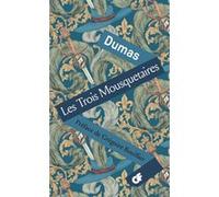 Les Trois Mousquetaires Alexandre Dumas Père (Auteur), Grégoire Bouillier (Préface)