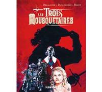 Les Trois Mousquetaires Alexandre Dumas Père (Auteur), Hubert Prolongeau (Contributions), Arnaud Delalande (Contributions), Laurent Bidot (Illustration)