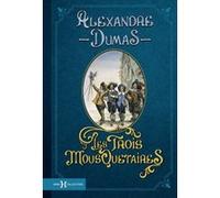 Les Trois Mousquetaires Alexandre Dumas Père (Auteur), Maurice Leloir (Illustration)