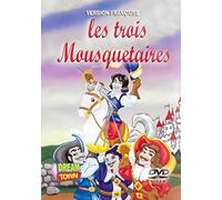 LES TROIS MOUSQUETAIRES - DREAM TOWN