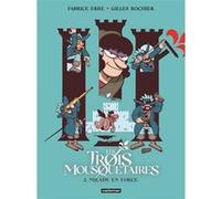 Les Trois Mousquetaires Fabrice Erre (Dessinateur), Gilles Rochier (Scénario), Gilles Rochier (Auteur)