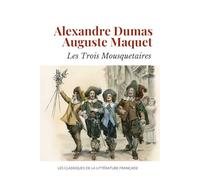 Les Trois Mousquetaires: Littérature Classique Française d'Aventure Cape et Épée