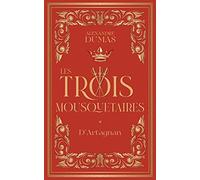 Les Trois Mousquetaires - Tome 1 D'Artagnan