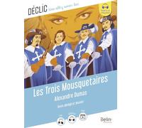 Les Trois Mousquetaires: (Texte abrégé)