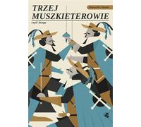 Les Trois Mousquetaires Volume 2