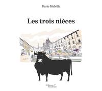 Les trois nièces - Dario Melville - Baudelaire - broché - Roman
