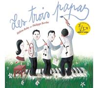 Les Trois Papas / Helène Bohy