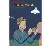 Trois Paradoxes
