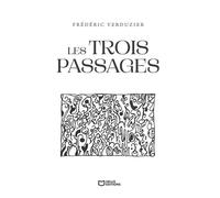 Les Trois passages - Frédéric Verduzier - Hello - broché - Poésie