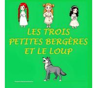 Les trois petites bergères et le loup