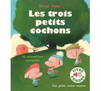 Les trois petits cochons - Mes petits contes sonores - Dès 3 ans
