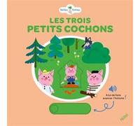 Les trois petits cochons Aurélie Abolivier (Illustration), Sylvie Chokron (Contributions)