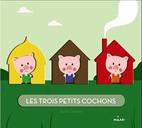Les trois petits cochons by Xavier Deneux (2014-08-20)
