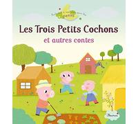 Les Trois Petits Cochons et autres contes