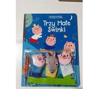 Les trois petits cochons. Histoires d'oreillers avec marionnettes à doigts - Ouvrages collectifs (Märchen für Kinder auf Polnisch)