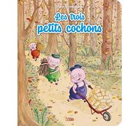 Les trois petits cochons livre enfant dès 3 ans - Conte classique avec le Grand Méchant Loup, histoire du soir sur l’entraide et la solidarité