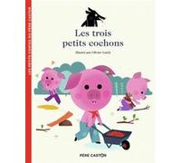 Les trois petits cochons Olivier Latyk (Auteur), Olivier Latyk (Illustration), Anne Kalicky (Auteur)
